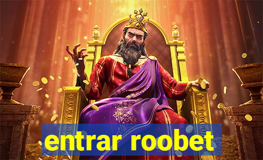 entrar roobet